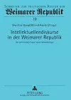 Intellektuellendiskurse in der Weimarer Republik cover