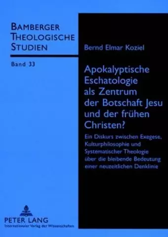 Apokalyptische Eschatologie ALS Zentrum Der Botschaft Jesu Und Der Fruehen Christen? cover