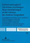 «Gerettet Und Zugleich Von Scham Verschlungen». Neue Annaeherungen an Die Literatur Der «Inneren Emigration» cover