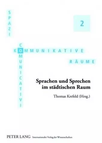 Sprachen und Sprechen im staedtischen Raum cover