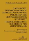 Hans Loewe: Friedrich Thiersch. Ein Humanistenleben Im Rahmen Der Geistesgeschichte Seiner Zeit - Friedrich Thiersch: Reisebriefe Aus Griechenland cover