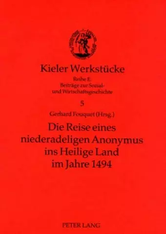 Die Reise Eines Niederadeligen Anonymus Ins Heilige Land Im Jahre 1494 cover