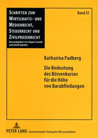 Die Bedeutung Des Boersenkurses Fuer Die Hoehe Von Barabfindungen cover