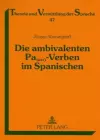 Die Ambivalenten Pas↔o-Verben Im Spanischen cover