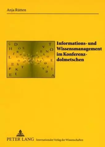 Informations- Und Wissensmanagement Im Konferenzdolmetschen cover