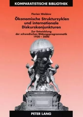 Oekonomische Strukturzyklen Und Internationale Diskurskonjunkturen cover