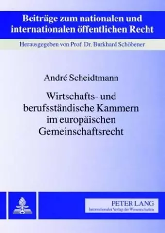 Wirtschafts- Und Berufsstaendische Kammern Im Europaeischen Gemeinschaftsrecht cover