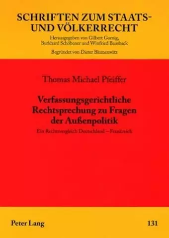 Verfassungsgerichtliche Rechtsprechung Zu Fragen Der Außenpolitik cover