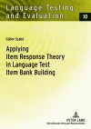 Applying Item Response Theory in Language Test Item Bank Building cover