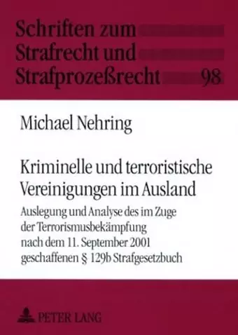 Kriminelle Und Terroristische Vereinigungen Im Ausland cover