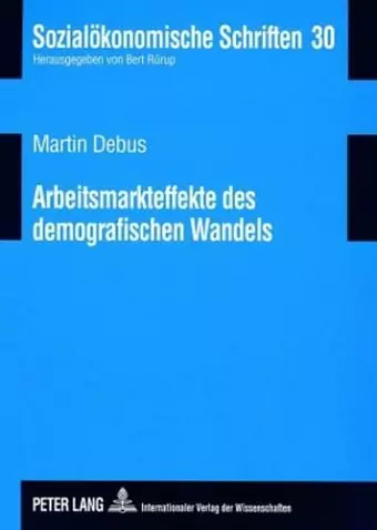 Arbeitsmarkteffekte Des Demografischen Wandels cover