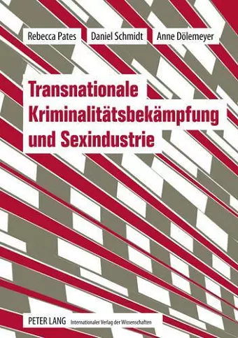 Transnationale Kriminalitaetsbekaempfung Und Sexindustrie cover