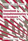 Transnationale Kriminalitaetsbekaempfung Und Sexindustrie cover