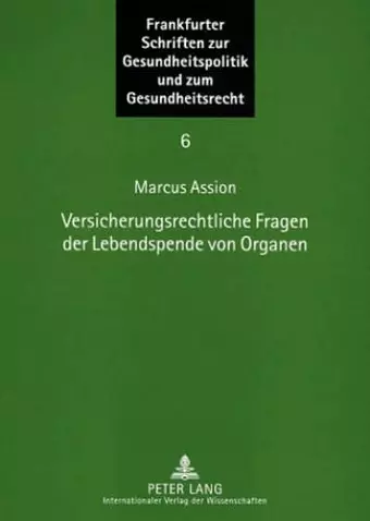 Versicherungsrechtliche Fragen Der Lebendspende Von Organen cover