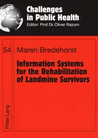 Information Systems for the Rehabilitation of Landmine Survivors cover