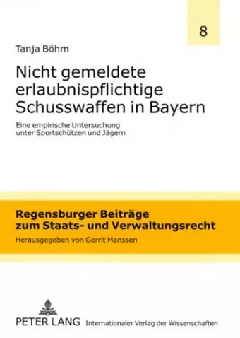 Nicht Gemeldete Erlaubnispflichtige Schusswaffen in Bayern cover