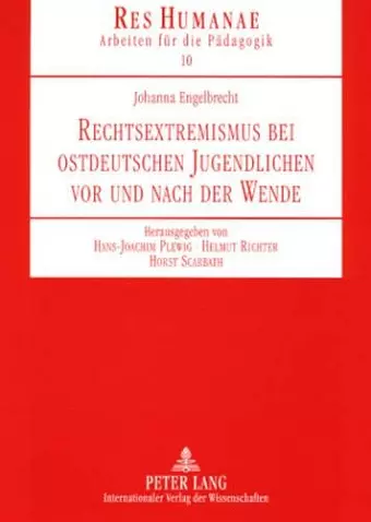 Rechtsextremismus Bei Ostdeutschen Jugendlichen VOR Und Nach Der Wende cover