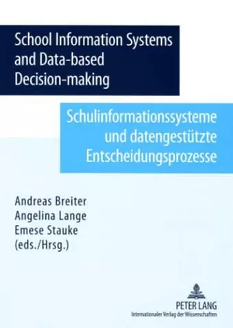 School Information System and Data-based Decision-making- Schulinformationssysteme und datengestuetzte Entscheidungsprozesse cover