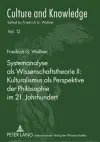 Systemanalyse ALS Wissenschaftstheorie II: Kulturalismus ALS Perspektive Der Philosophie Im 21. Jahrhundert cover
