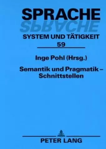 Semantik Und Pragmatik - Schnittstellen cover