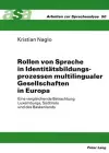Rollen Von Sprache in Identitaetsbildungsprozessen Multilingualer Gesellschaften in Europa cover