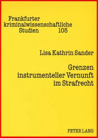 Grenzen Instrumenteller Vernunft Im Strafrecht cover