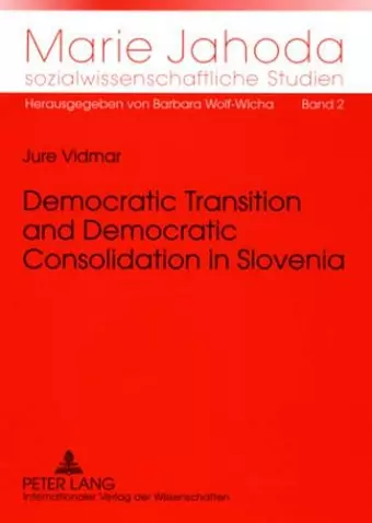 Democratic Transition and Democratic Consolidation in Slovenia cover