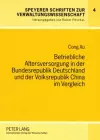 Betriebliche Altersversorgung in Der Bundesrepublik Deutschland Und Der Volksrepublik China Im Vergleich cover