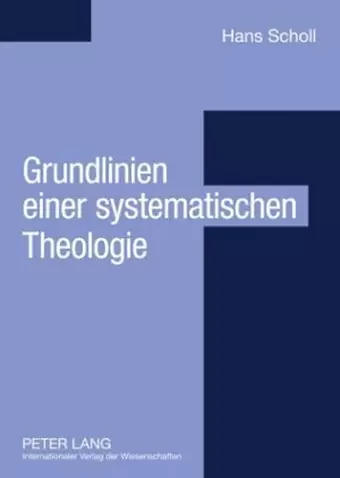 Grundlinien einer systematischen Theologie cover