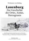 Lauenburg - Zur Geschichte Des Ortes, Amtes, Herzogtums cover