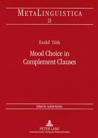 Mood Choice in Complement Clauses cover