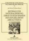 Beitreage Zur Nationalisierung Der Kultur Im Spanien Des Aufgeklearten Absolutismus cover