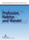 Profession, Habitus Und Wandel cover