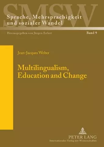 Multilingualism, Education and Change cover