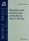 Reception and Construction of the Norse Past in Orkney cover