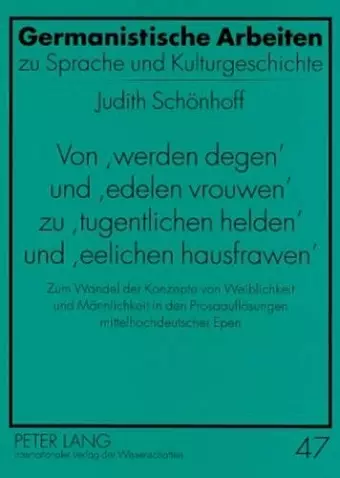 Von «Werden Degen» Und «Edelen Vrouwen» Zu «Tugentlichen Helden» Und «Eelichen Hausfrawen» cover