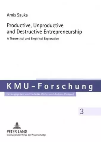 Productive, Unproductive and Destructive Entrepreneurship cover