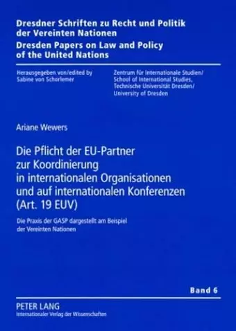 Die Pflicht Der Eu-Partner Zur Koordinierung in Internationalen Organisationen Und Auf Internationalen Konferenzen (Art. 19 Euv) cover