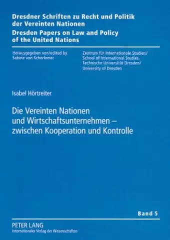 Die Vereinten Nationen Und Wirtschaftsunternehmen - Zwischen Kooperation Und Kontrolle cover