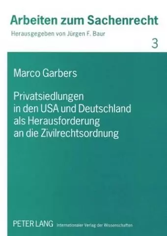 Privatsiedlungen in Den USA Und Deutschland ALS Herausforderung an Die Zivilrechtsordnung cover