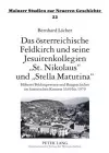 Das Oesterreichische Feldkirch Und Seine Jesuitenkollegien «St. Nikolaus» Und «Stella Matutina» cover