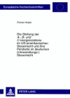 Die Stellung Der «A-, B- Und C-Reorganizations» Im Us-Amerikanischen Steuerrecht Und Ihre Pendants Im Deutschen (Umwandlungs-)Steuerrecht cover