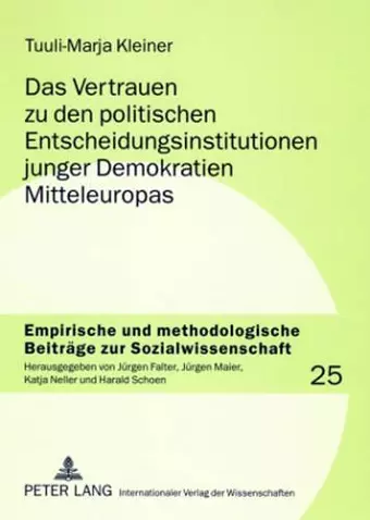 Das Vertrauen Zu Den Politischen Entscheidungsinstitutionen Junger Demokratien Mitteleuropas cover