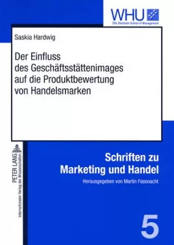 Der Einfluss Des Geschaeftsstaettenimages Auf Die Produktbewertung Von Handelsmarken cover