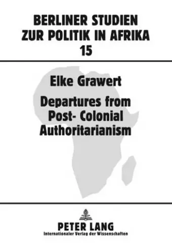Departures from Post-Colonial Authoritarianism cover
