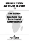 Departures from Post-Colonial Authoritarianism cover