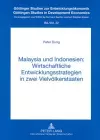 Malaysia Und Indonesien: Wirtschaftliche Entwicklungsstrategien in Zwei Vielvoelkerstaaten cover