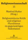 Religionsinterne Kritik Und Religioeser Pluralismus Im Gegenwaertigen Suedostasien cover