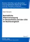 Betriebliche Altersversorgung in Deutschland Und Den USA Im Rechtsvergleich cover