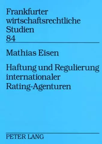 Haftung Und Regulierung Internationaler Rating-Agenturen cover